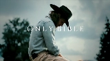 Vorschaubild des Videos Only Bible