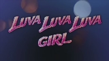 Vorschaubild des Videos LUVAGIRL