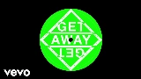 Vorschaubild des Videos Get Away