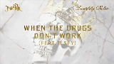 Vorschaubild des Videos When The Drugs Don't Work (with Ilsey)