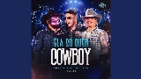 Vorschaubild des Videos Ela Só Quer Cowboy - Ao Vivo