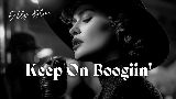 Vorschaubild des Videos Keep On Boogiin'