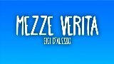 Vorschaubild des Videos MEZZE VERITÀ