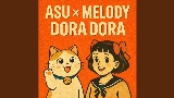 Vorschaubild des Videos asu x melody dora dora