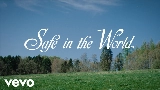 Vorschaubild des Videos Safe in the World
