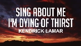 Vorschaubild des Videos Sing About Me, I'm Dying Of Thirst