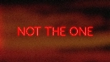 Vorschaubild des Videos Not the One