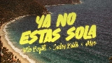Vorschaubild des Videos YA NO ESTÁS SOLA