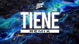 Vorschaubild des Videos Tiene - Remix