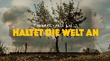 Vorschaubild des Videos Haltet die Welt an