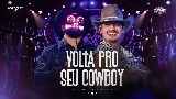 Vorschaubild des Videos Volta Pro Seu Cowboy - Ao Vivo