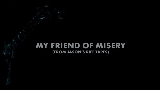 Vorschaubild des Videos My Friend of Misery - From Jason's Riff Tapes