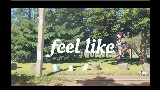 Vorschaubild des Videos feel like