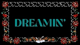 Vorschaubild des Videos Dreamin'