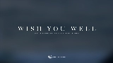 Vorschaubild des Videos Wish You Well