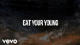 Vorschaubild des Videos Eat Your Young