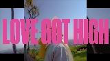 Vorschaubild des Videos Love Got High (with Kiinjo & Petite Meller)