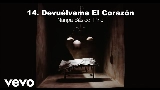 Vorschaubild des Videos Devuélveme El Corazón