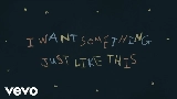 Vorschaubild des Videos Something Just Like This