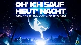 Vorschaubild des Videos Oh' ich sauf heut' Nacht