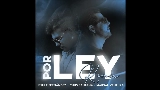 Vorschaubild des Videos Por ley - Remix