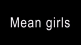 Vorschaubild des Videos Mean girls