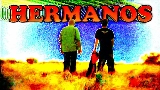 Vorschaubild des Videos HERMANOS