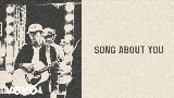 Vorschaubild des Videos Song About You