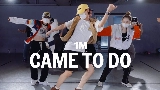 Vorschaubild des Videos Came To Do