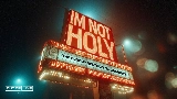 Vorschaubild des Videos I'm Not Holy - Radio Edit