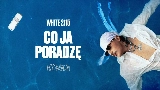 Vorschaubild des Videos Co ja poradzę