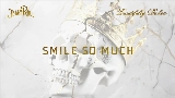 Vorschaubild des Videos Smile So Much