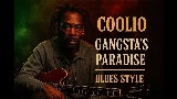 Vorschaubild des Videos Gangsta's Paradise - Blues Cover