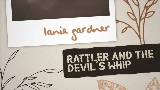 Vorschaubild des Videos Rattler And The Devil’s Whip