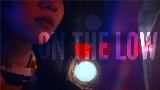 Vorschaubild des Videos On the Low