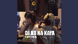 Vorschaubild des Videos Di Ko Na Kaya “Rap Vērsion“