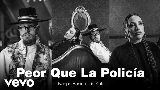 Vorschaubild des Videos Peor Que La Policía (feat. PMP)