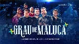 Vorschaubild des Videos Grau de Maluca - Ao Vivo