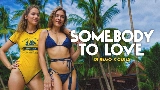 Vorschaubild des Videos Somebody to Love