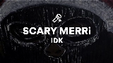 Vorschaubild des Videos SCARY MERRi