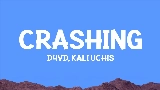 Vorschaubild des Videos Crashing (with Kali Uchis)