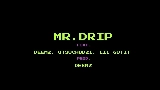 Vorschaubild des Videos Mr.drip