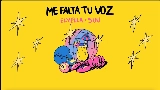 Vorschaubild des Videos Me falta tu voz