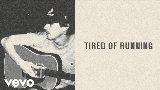 Vorschaubild des Videos Tired of Running