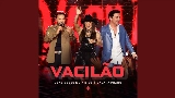 Vorschaubild des Videos Vacilão - Ao Vivo