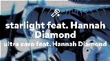 Vorschaubild des Videos starlight feat. Hannah Diamond