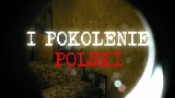 Vorschaubild des Videos I POKOLENIE POLSKI