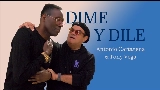 Vorschaubild des Videos DIME Y DILE