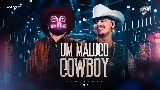 Vorschaubild des Videos Um Maluco Cowboy - Ao Vivo
