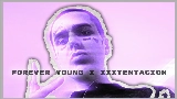 Vorschaubild des Videos forever young x xxx mylancore remix